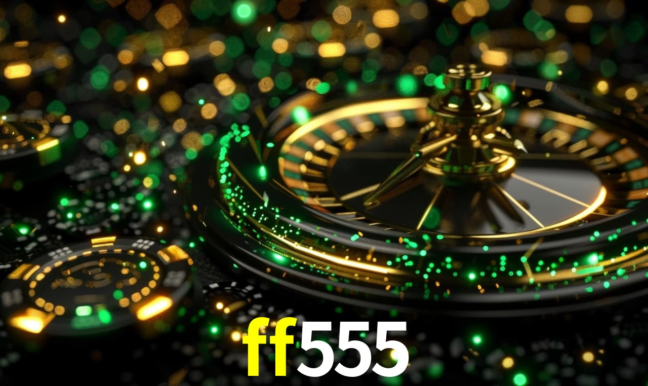 Explore as vantagens do ff555: serviço profissional e confiabilidade